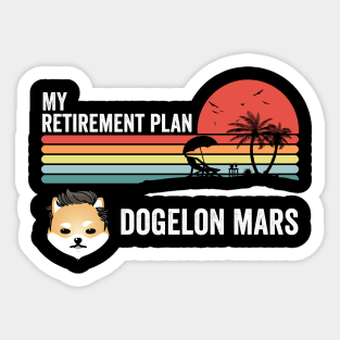 Vintage Dogelon Mars Coin My Retirement Plan Crypto Token Cryptocurrency Wallet Birthday Gift For Men Women Kids Sticker